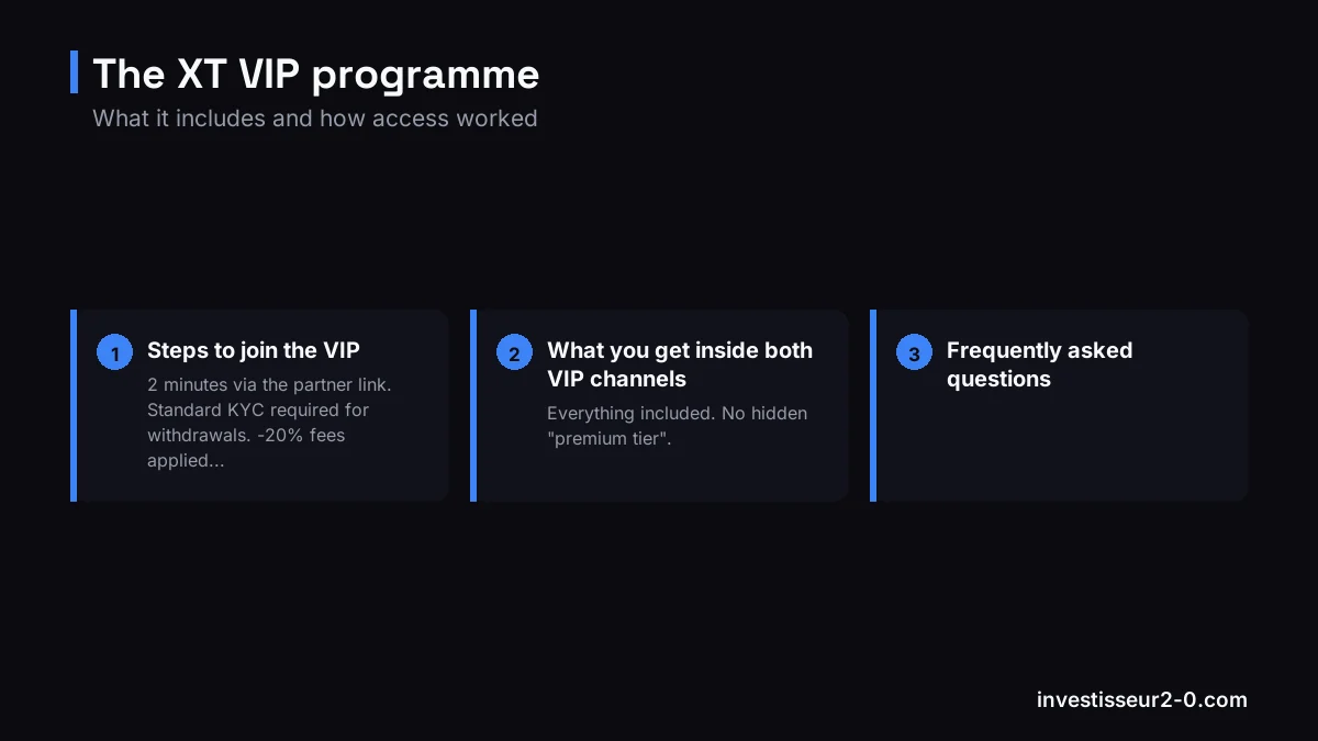 The XT VIP programme: Steps to join the VIP, What you get inside both VIP channels, Frequently asked questions.